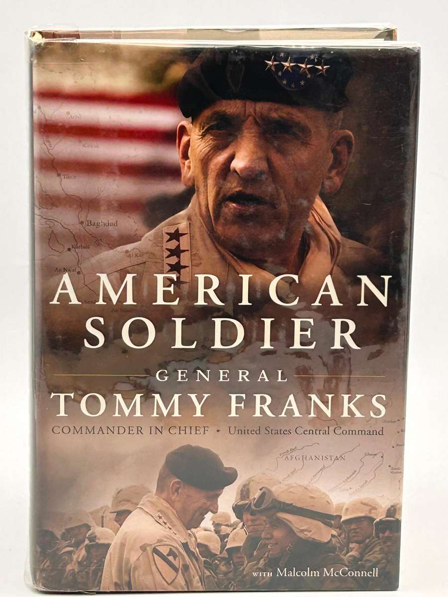 American Soldier by General Tommy Franks with Malcolm McConnell |First Edition