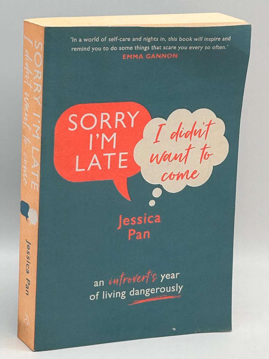 Sorry I'm Late I Didn't Want to Come - Jessica Pan