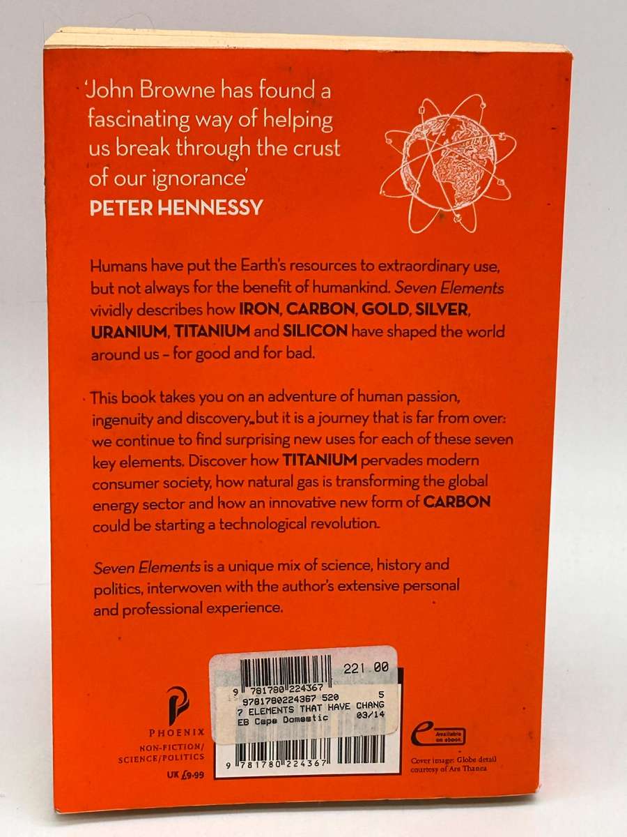 Science &amp; Technology - John Browne ~ Seven Elements That Have Changed the World: Iron, Carbon ...