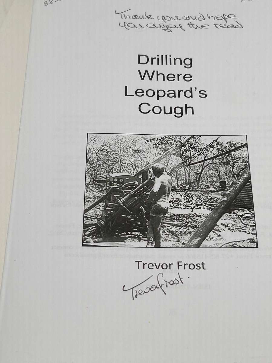 Drilling Where Leopard's Cough by Trevor Frost | Signed First Edition