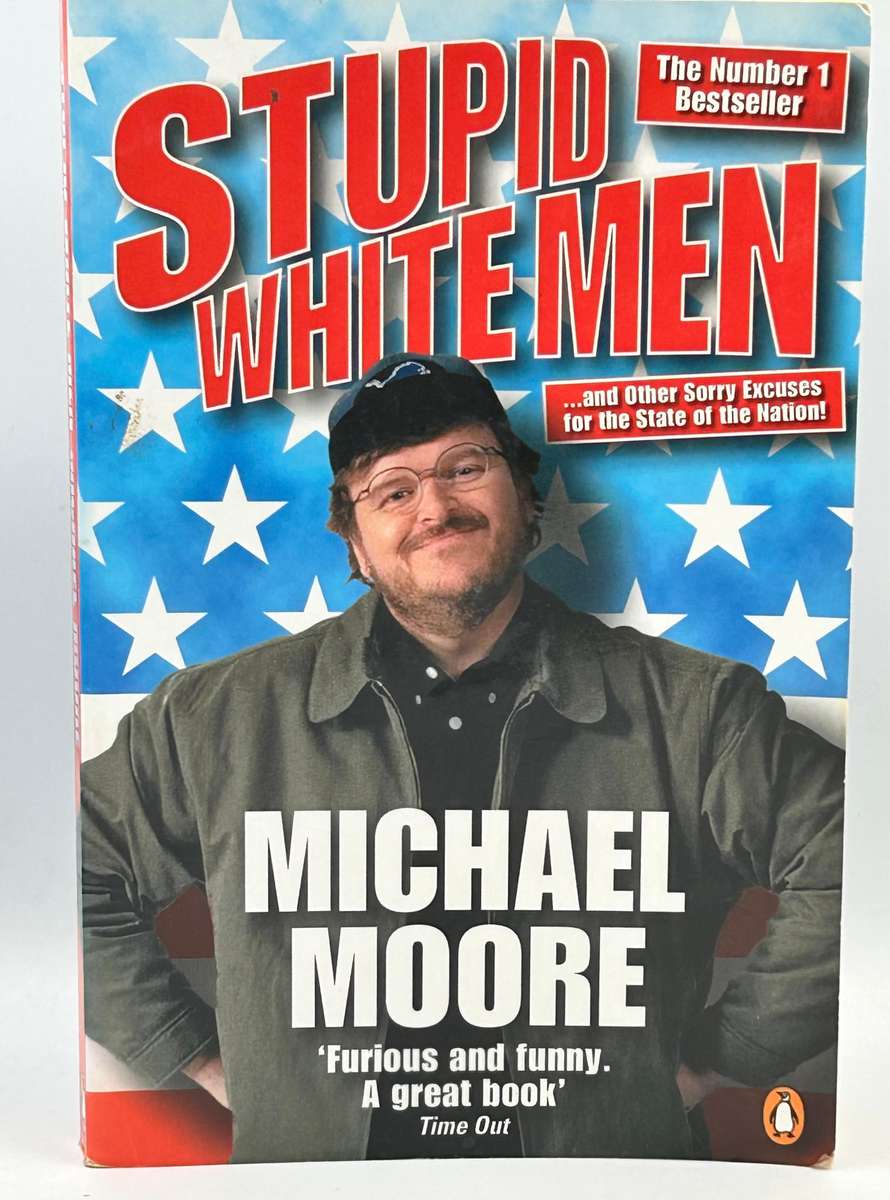 Stupid White Men by Michael Moore