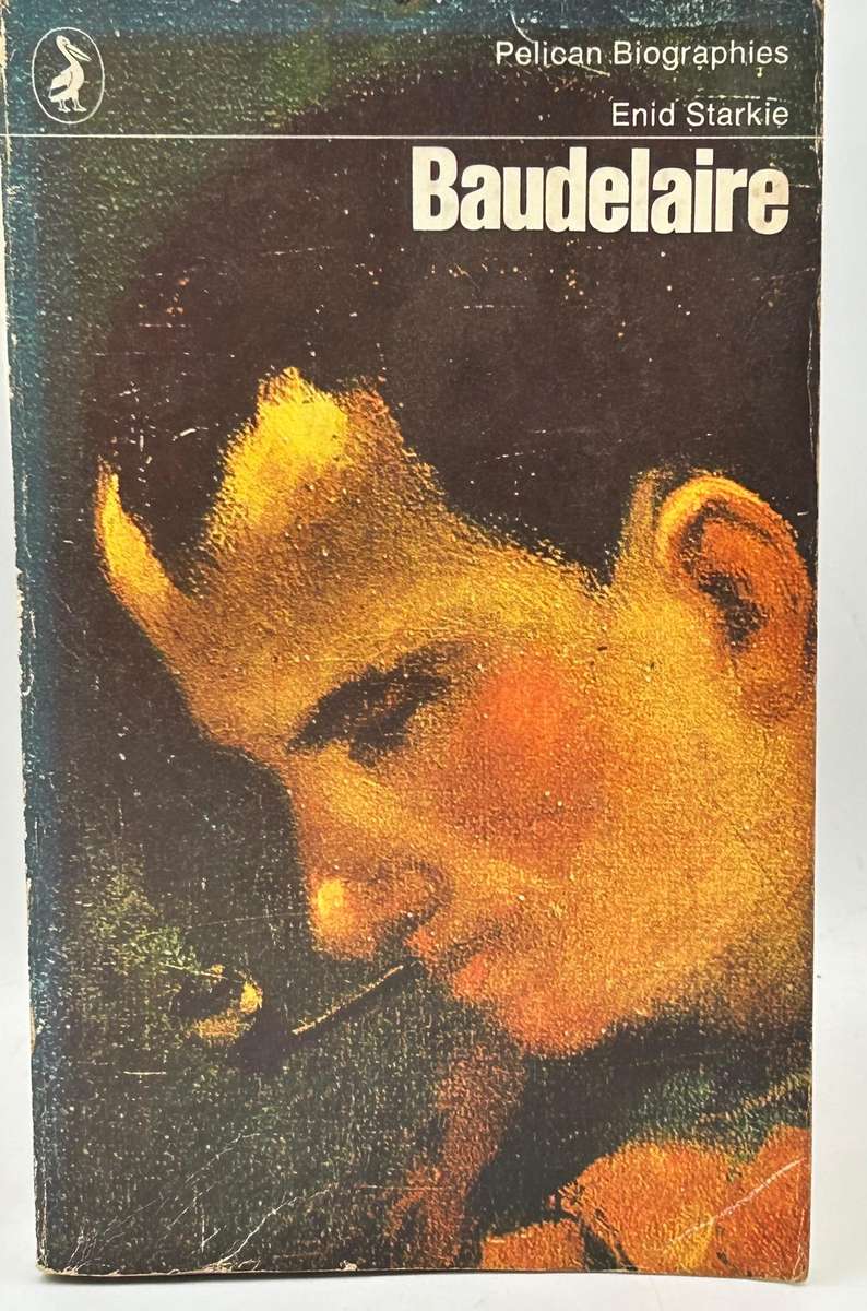 Baudelaire by Enid Starkie