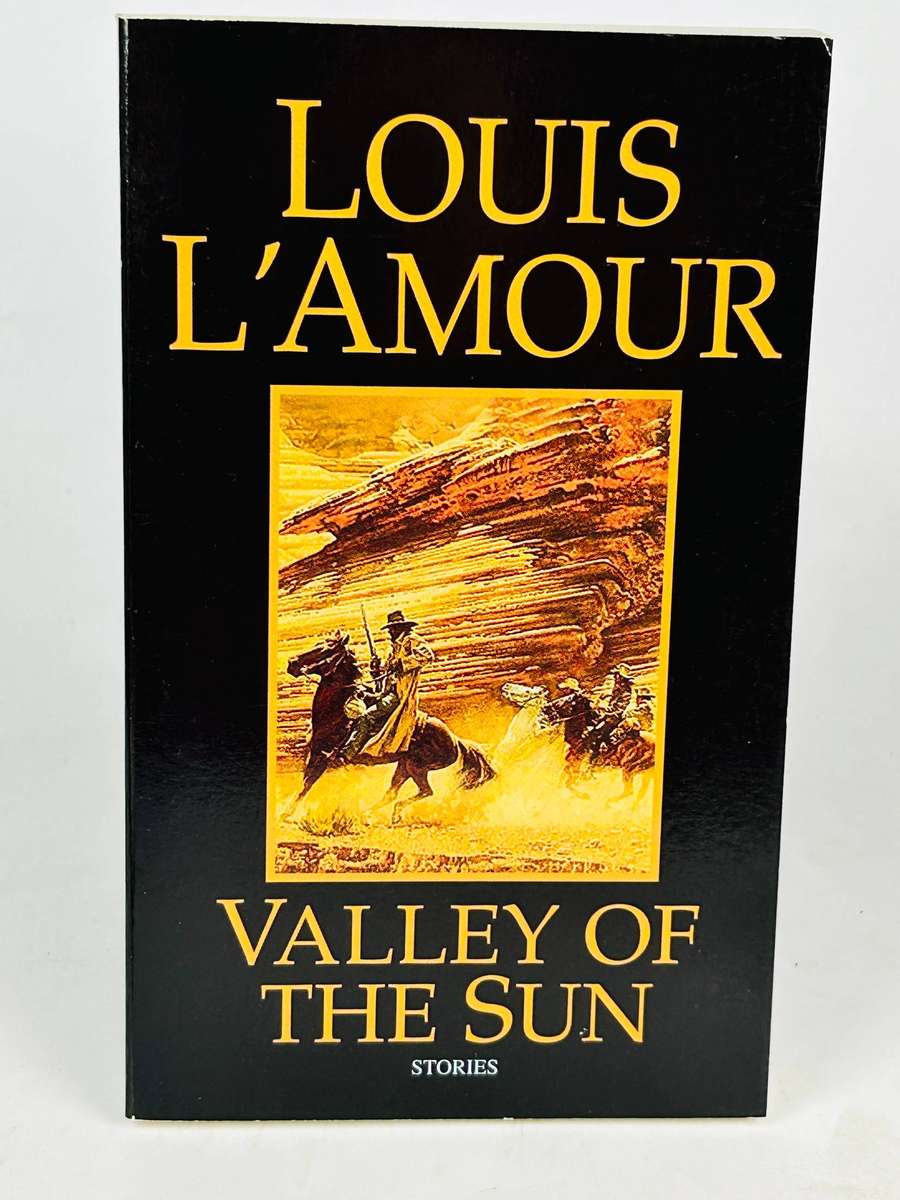 Valley of the Sun ~ Louis L'Amour
