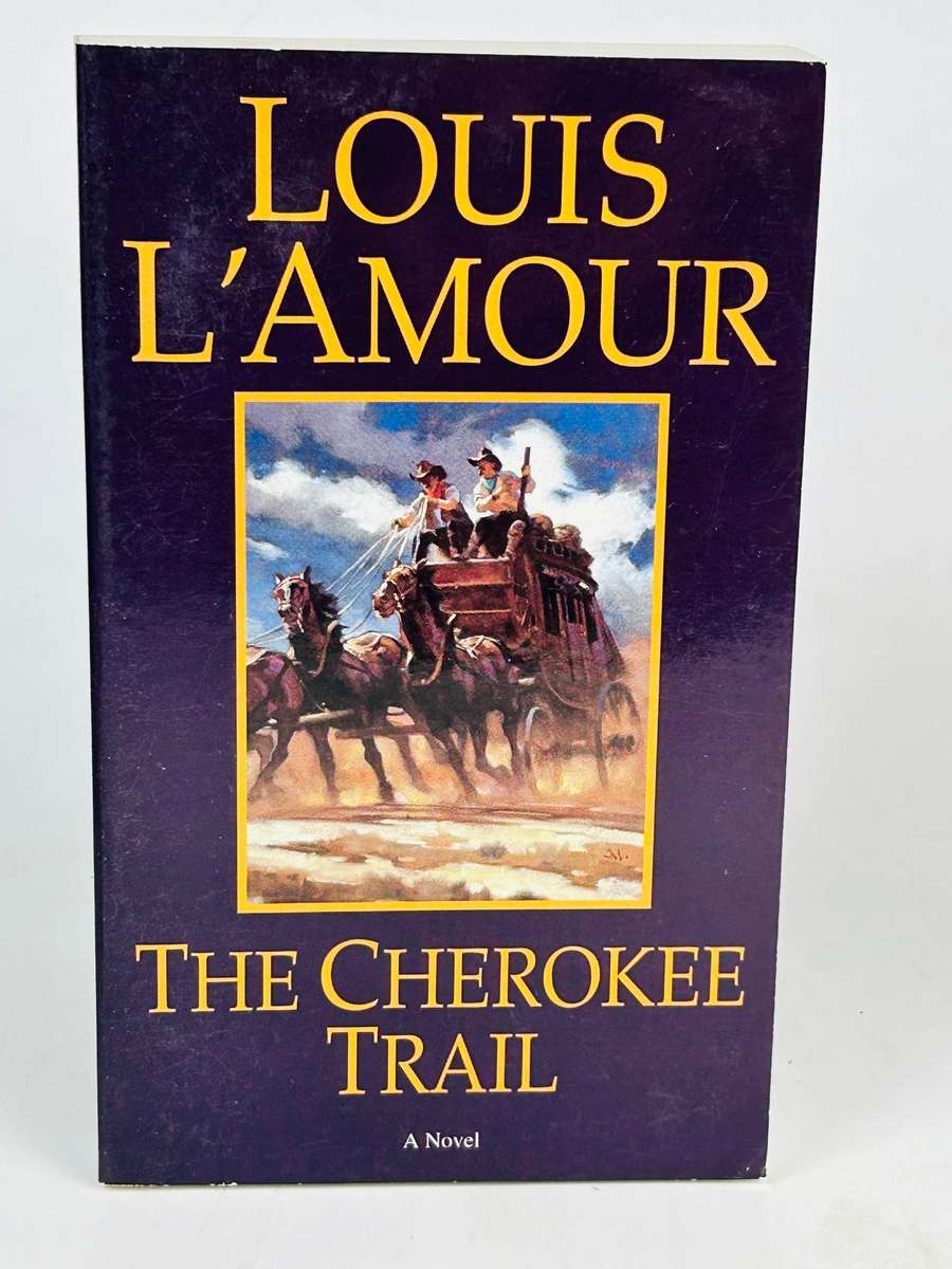 The Cherokee Trail ~ Louis L'Amour