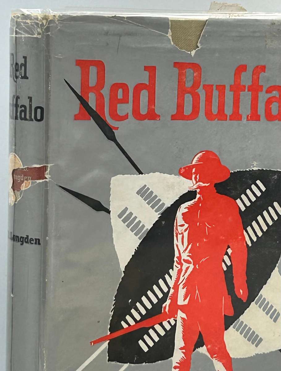 Red Buffalo - The Story Of Will Longden - Pioneer, Friend and Emissary Of Rhodes - By H.W.D. Longden
