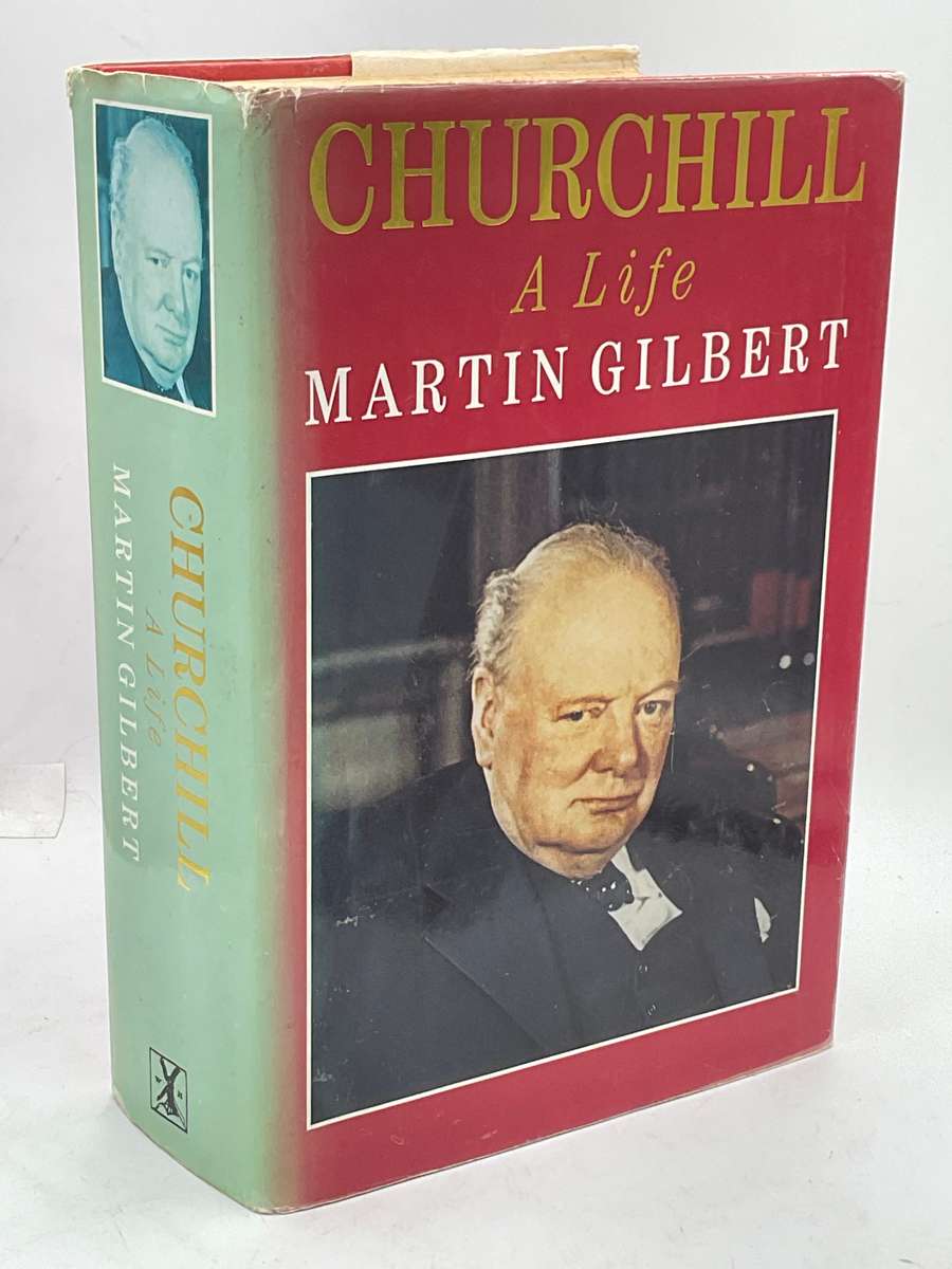 Churchill ~ A Life by Martin Gilbert
