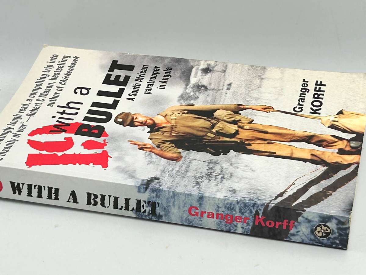 19 With A Bullet - Granger Korff | A SA paratrooper in Angola