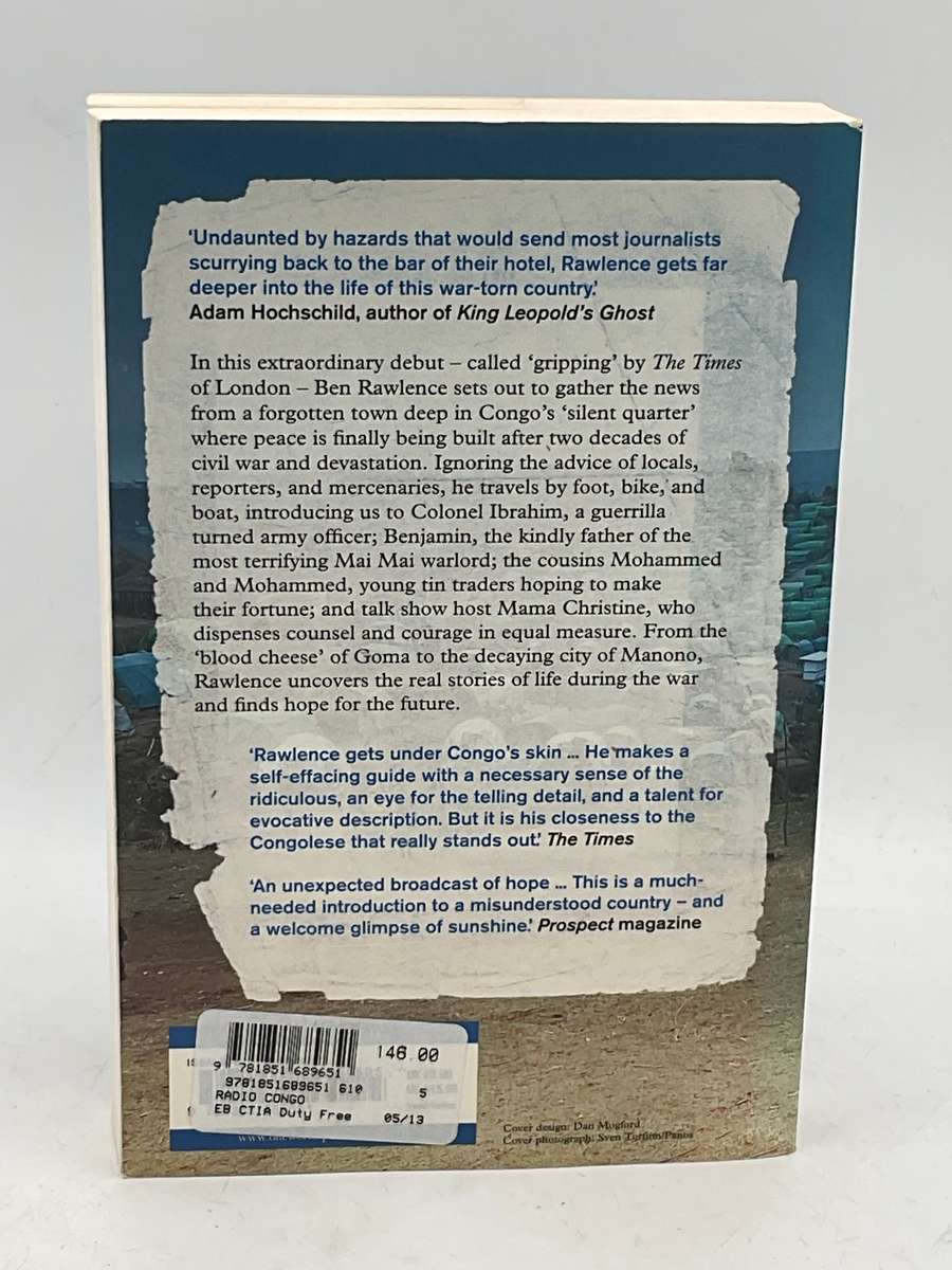 Radio Congo - Ben Rawlence | Signals of Hope from Africa`s Deadliest War