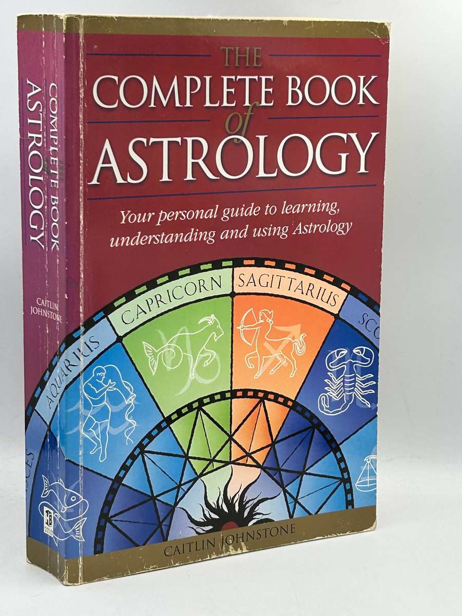 The Complete Book of Astrology - Caitlin Johnstone