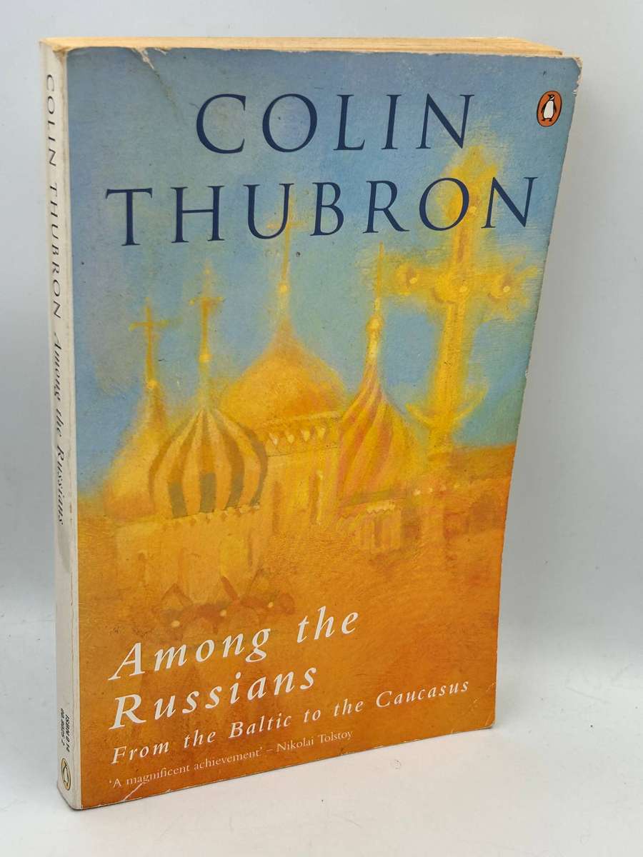Among the Russians by Colin Thubron