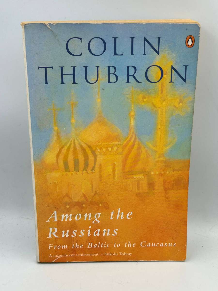Among the Russians by Colin Thubron