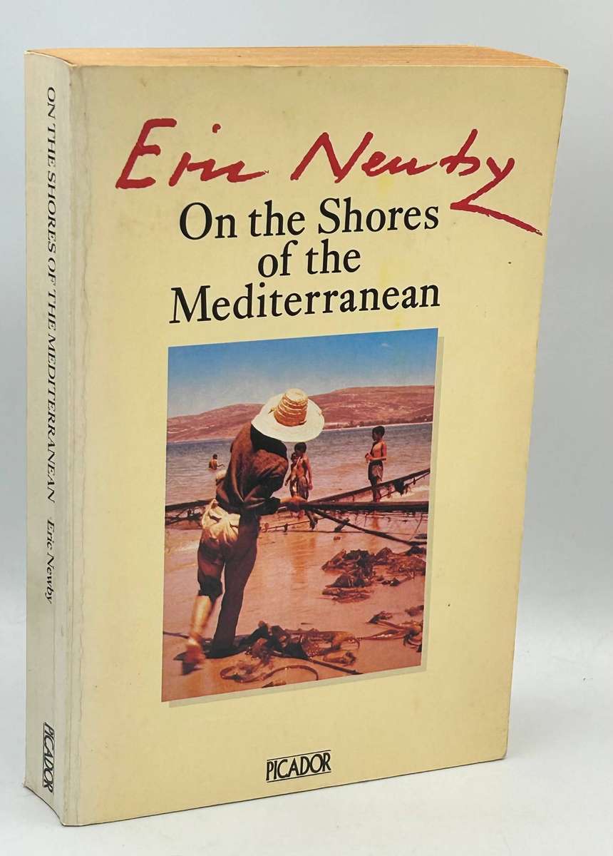 On the Shores of the Mediterranean~  Eric Newby