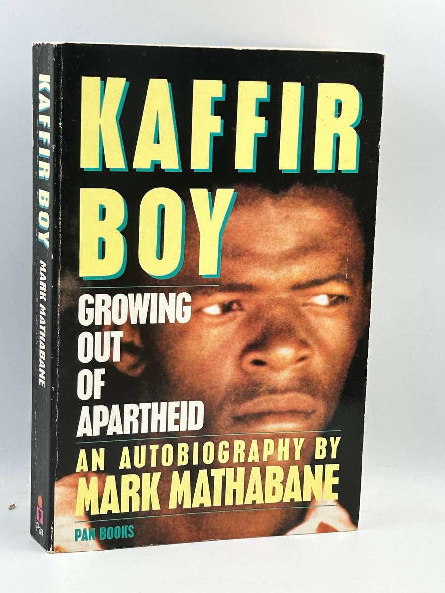 K Boy: Growing Out of Apartheid ~ Mark Mathabane