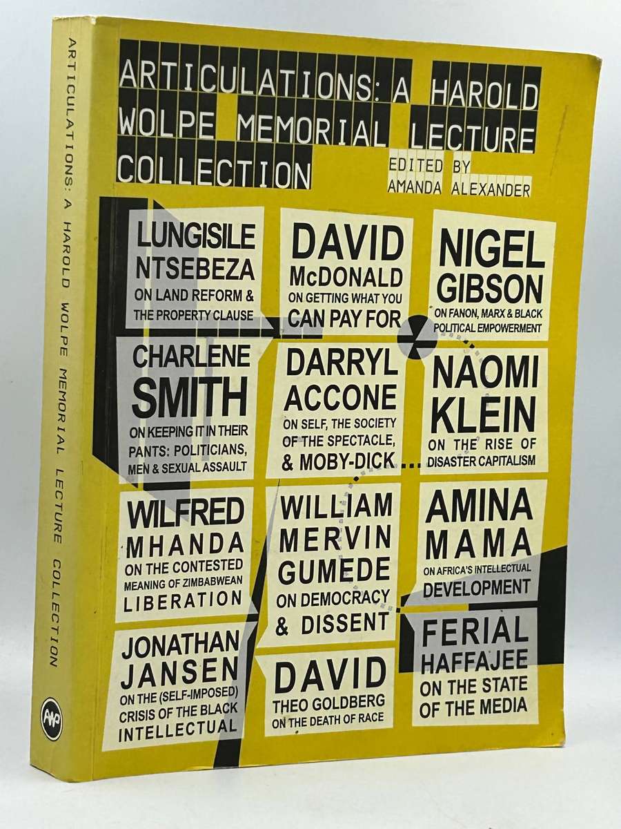 Articulations: A Harold Wolpe Memorial Lecture Collection by Amanda Alexander
