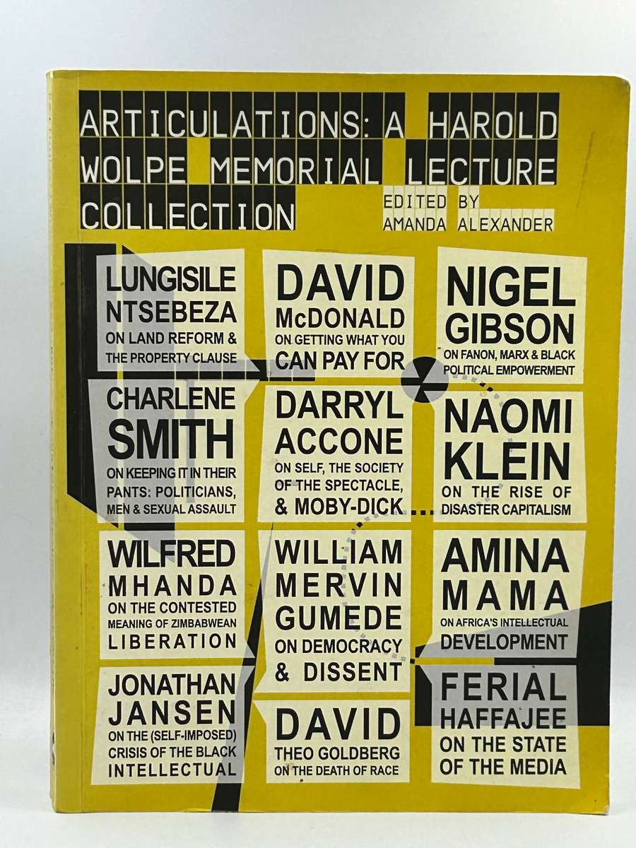 Articulations: A Harold Wolpe Memorial Lecture Collection by Amanda Alexander
