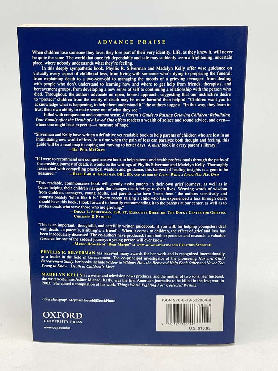 A Parent's Guide to Raising Grieving Children - Phyllis R. Silverman & Madelyn Kelly