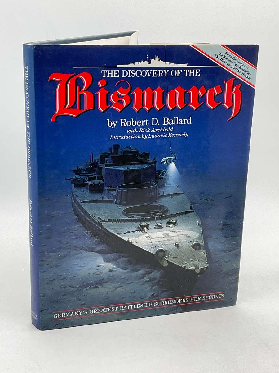 The Discovery of the Bismarck - Robert DBallard