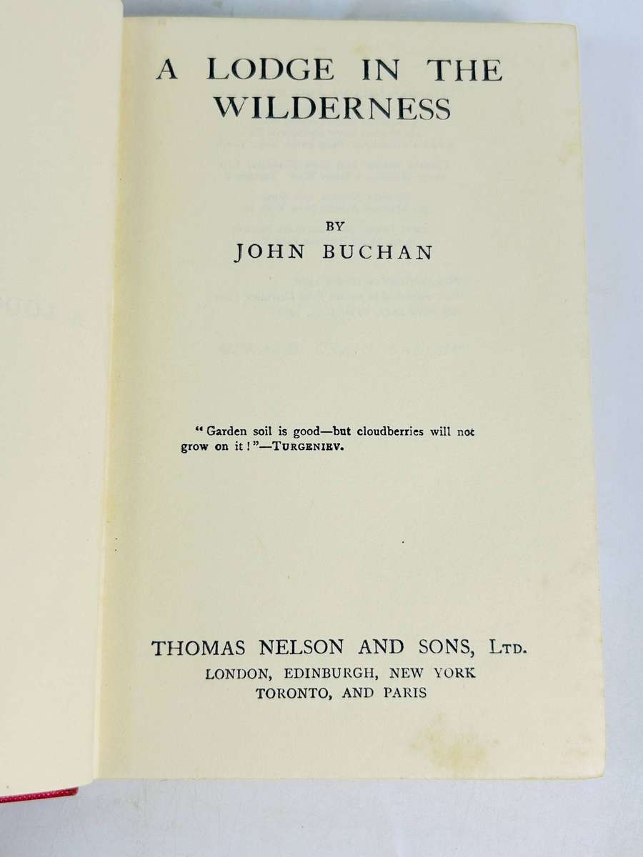 A Lodge in the Wilderness  ~ John Buchan | Nelson, London, 1950