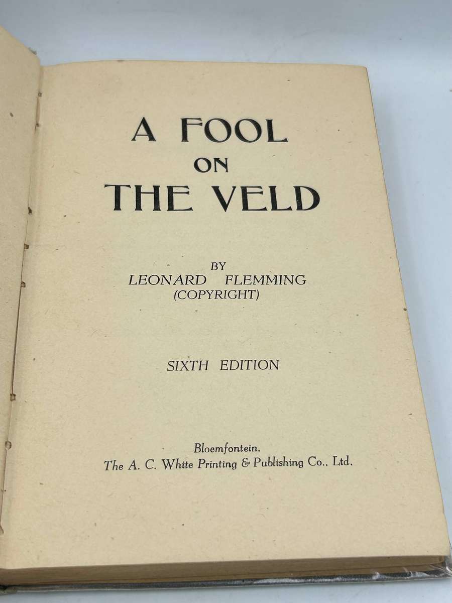 A Fool on the Veld ~ Leonard Flemming | A. C. White
