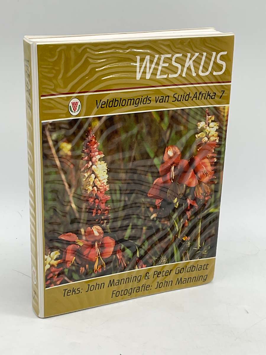 Weskus Veldblomgids van Suid-Afrika 7 - Teks deur John Manning & Peter Goldbatt