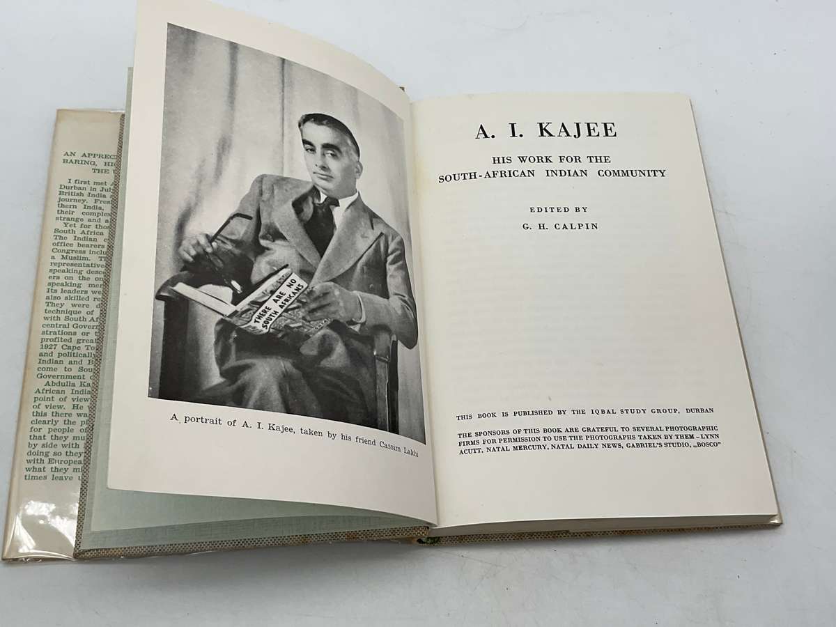 A.I. Kajee: His Work For The South-African Indian Community Edited by GH Calpin
