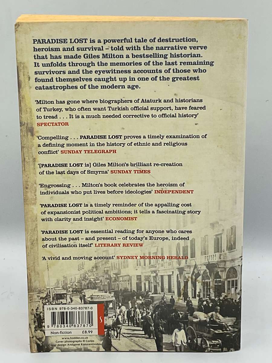 Paradise Lost: Smyrna 1922 ~ The Destruction of Islam's City of Tolerance by Giles Milton