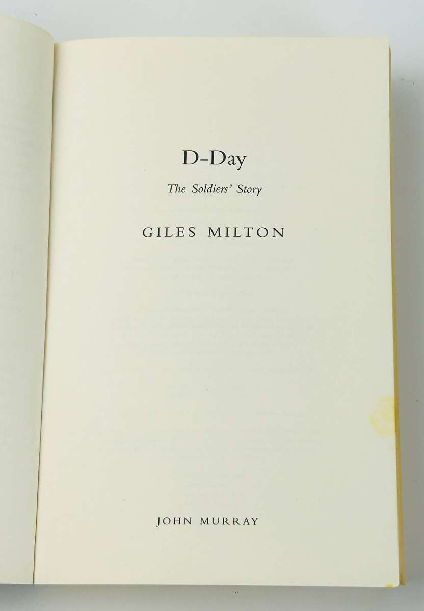 D-Day: The Soldiers' Story by Giles Milton
