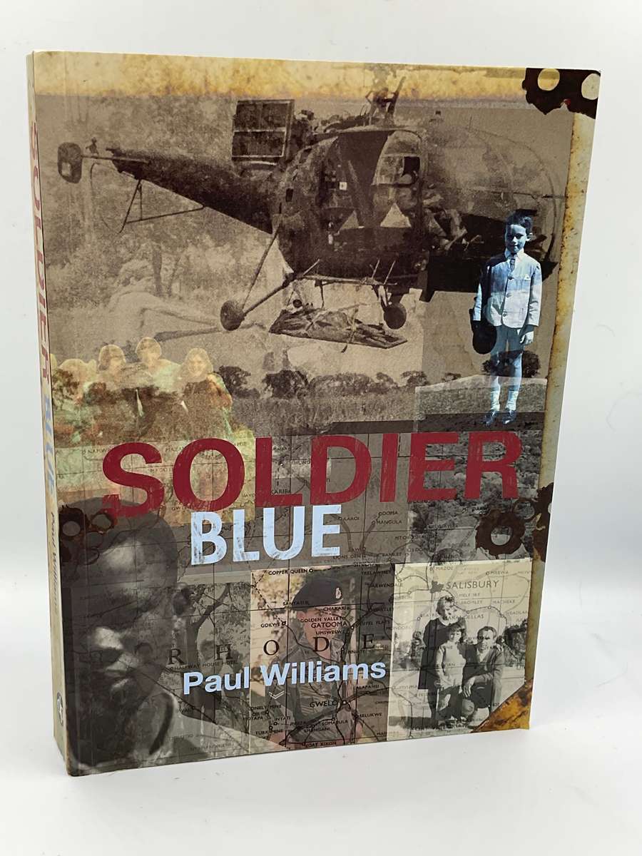 Soldier Blue - Paul Williams | Rhodesiana 2008