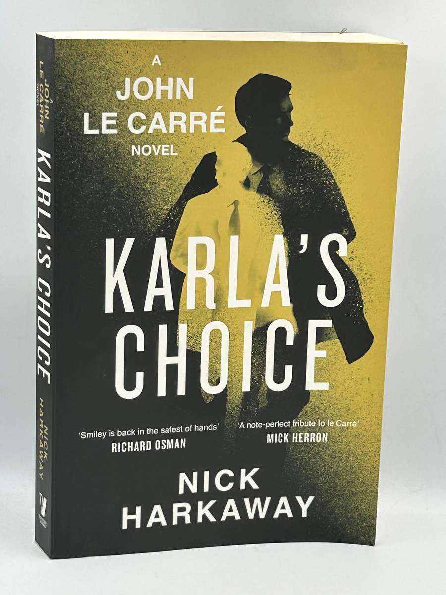 Karla's Choice: A John le Carre Novel - Nick Harkaway
