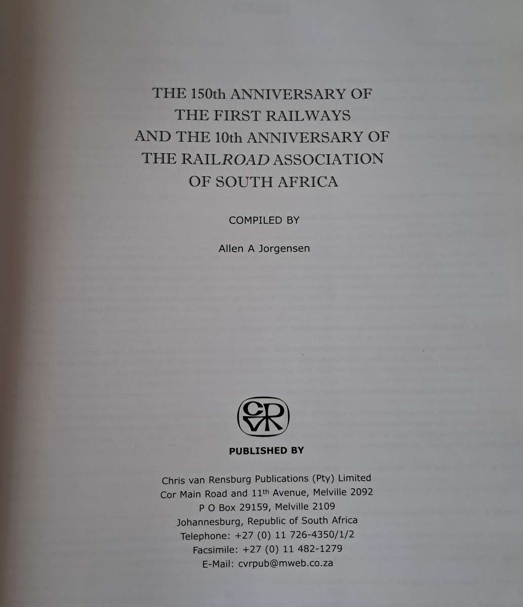 THE 150th ANNIVERSARY of the FIRST RAILWAYS and the 10th ANNIVERSARY of RAILROAD ASSOCIATION of S A