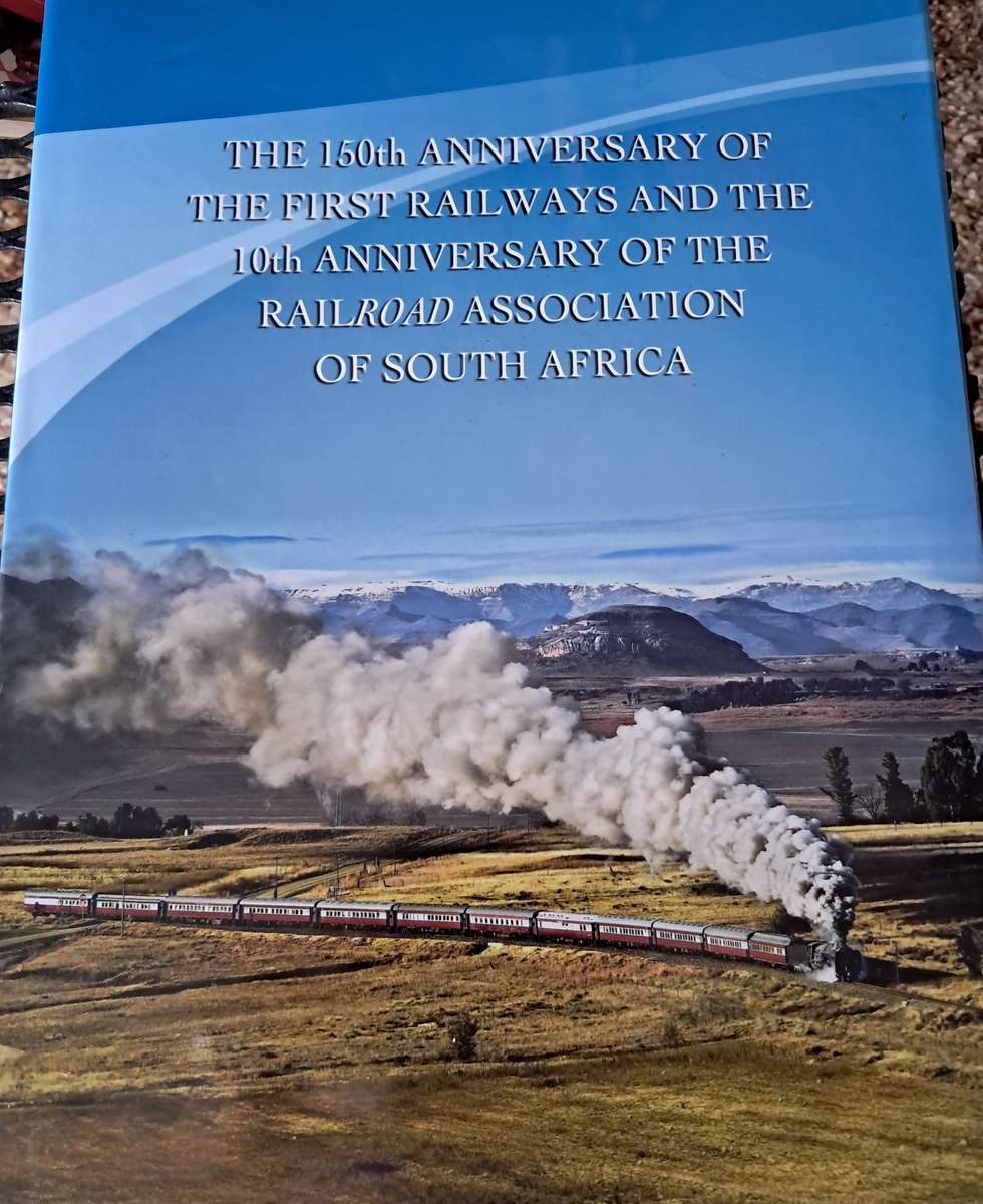 THE 150th ANNIVERSARY of the FIRST RAILWAYS and the 10th ANNIVERSARY of RAILROAD ASSOCIATION of S A