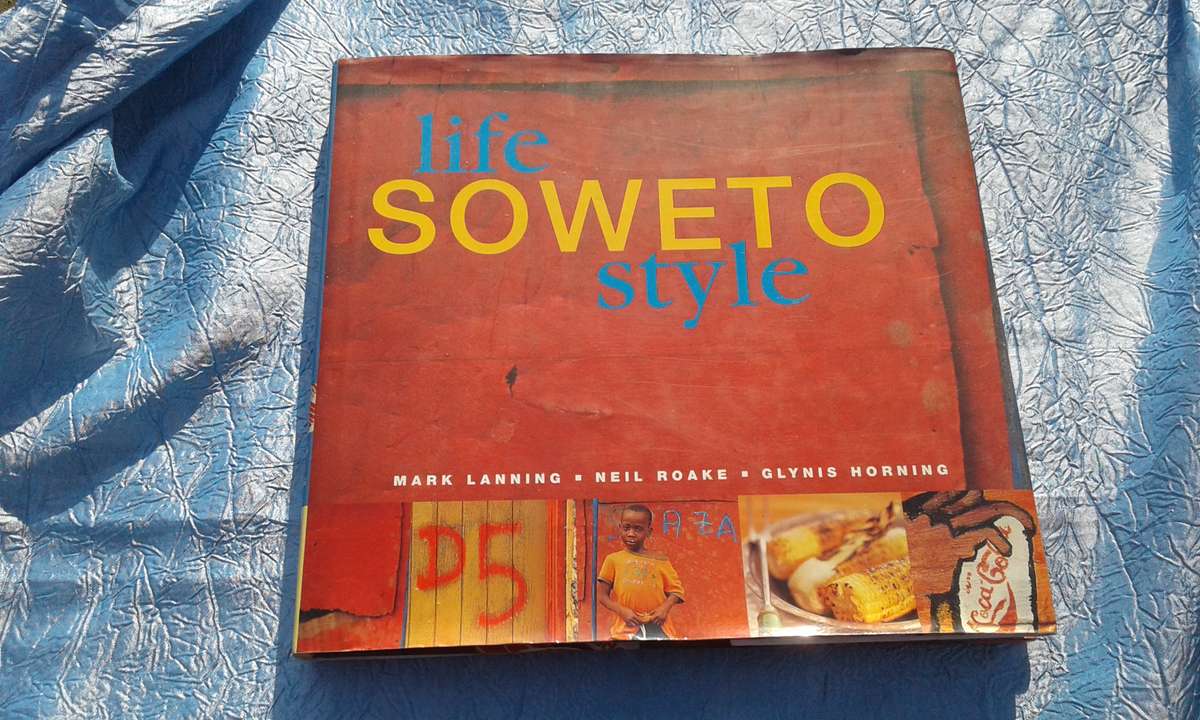 `Life Soweto Style"  Hard cover.