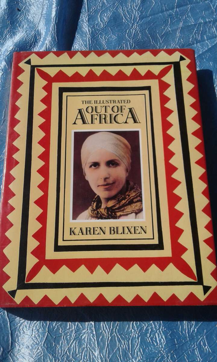 "Out of Africa"  Karen Blixen.  Hard cover.