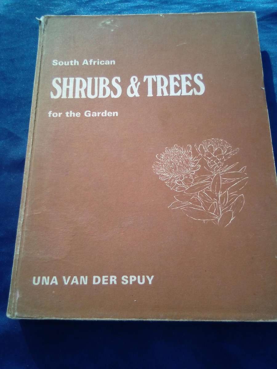 1976. `South African Shrubs and Trees for the Garden"  Una van der Spuy.  Hard cover.