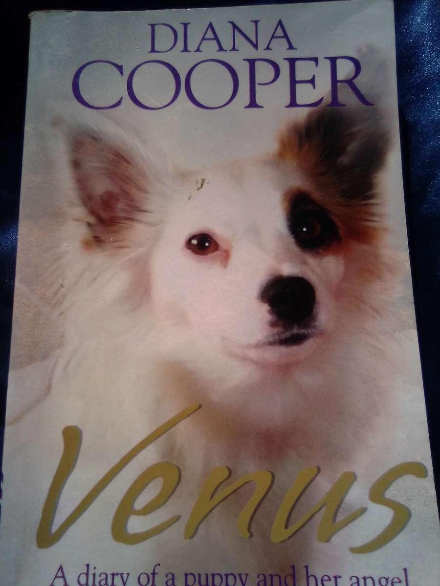 "Venus. A Diary of a puppy and her angel" Soft   cover.