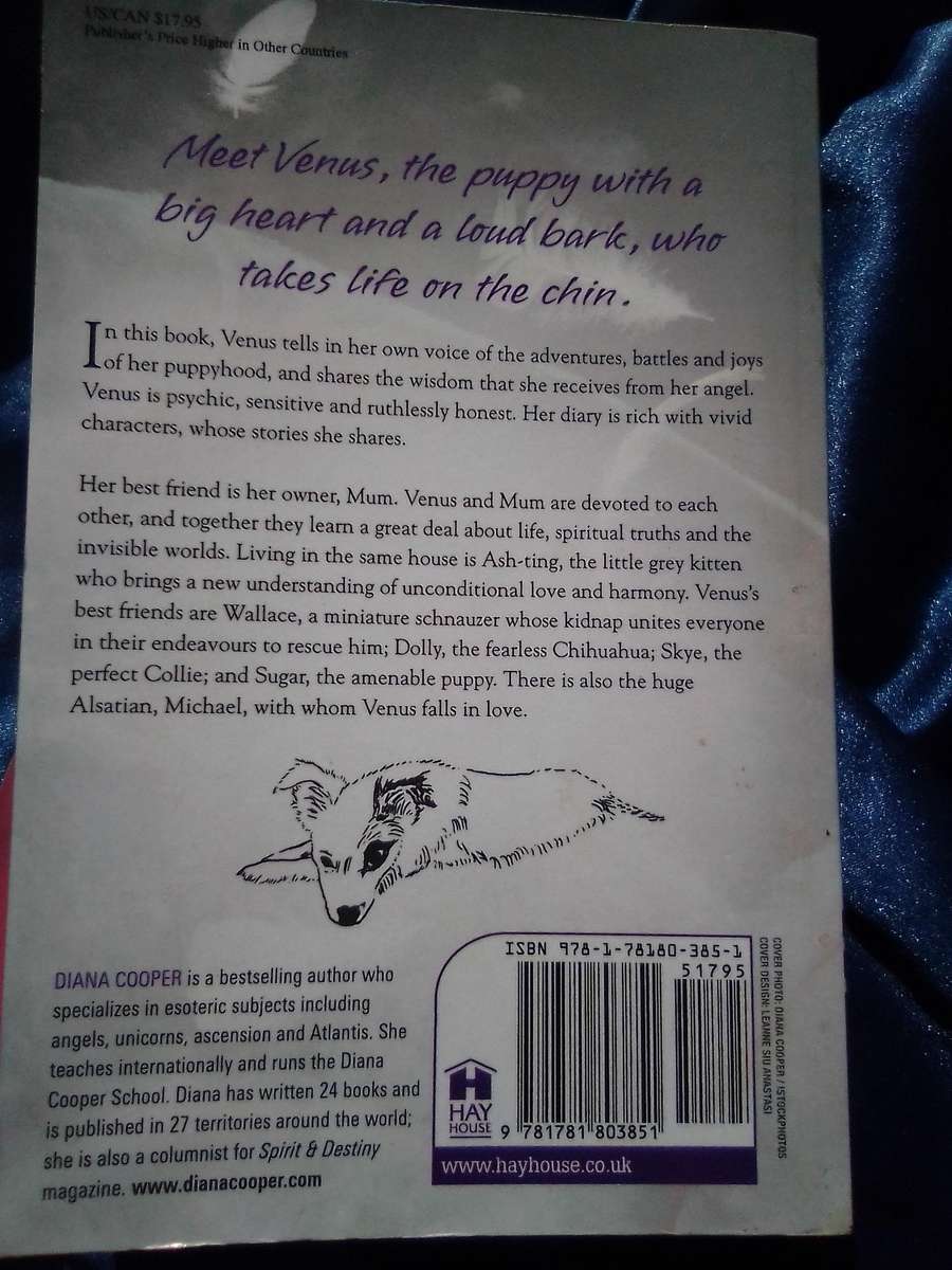 "Venus. A Diary of a puppy and her angel" Soft   cover.