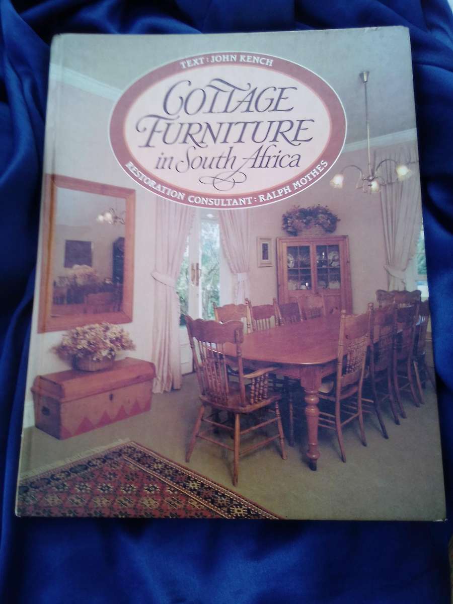 "Cottage Furniture in South Africa"  Hard cover.