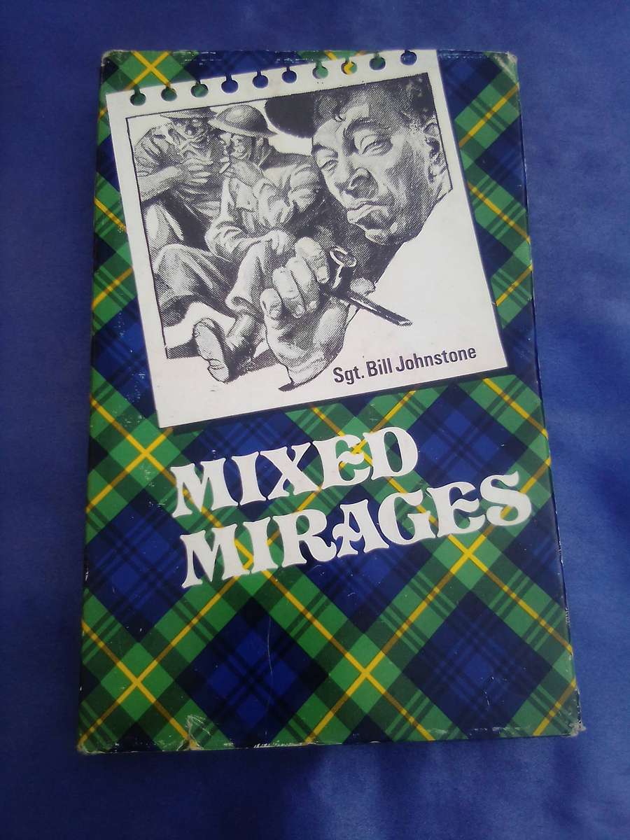 "Mixed Mirages". Sgt. Bill Johnstone. Hard  cover.