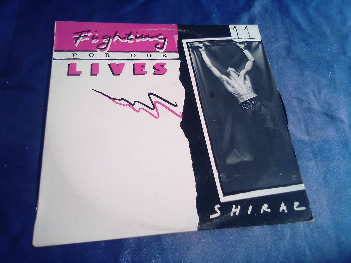 L.P.  Shiraz.  Fighting for our Lives.   VG  VG