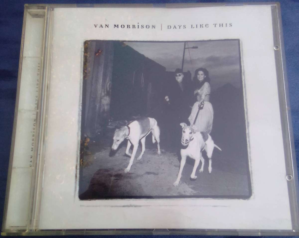 CD. Van Morrison.  Days like this.
