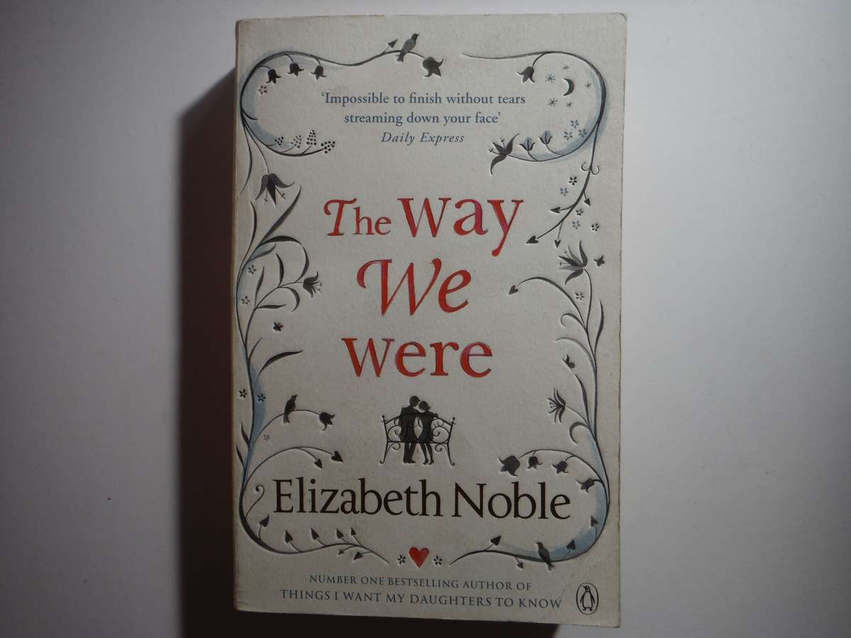The Way We Were - Paperback - Elizabeth Noble