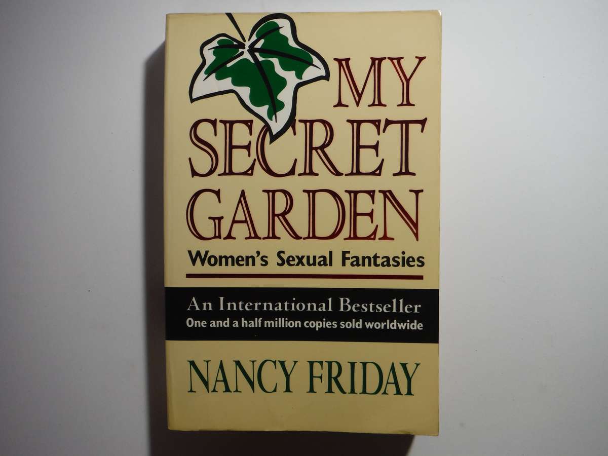 My Secret Garden : Women's Sexual Fantasies - Paperback - Nancy Friday