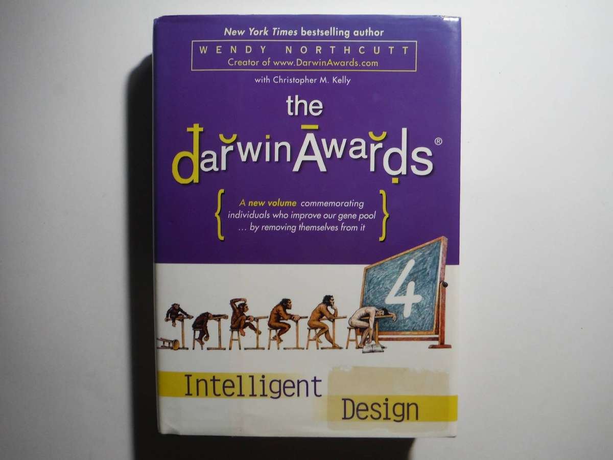 The Darwin Awards 4 - Hardcover - Wendy Northcutt