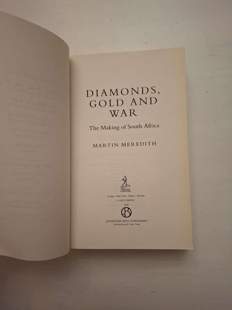 Diamonds, Gold and War: The Making of South Africa (Martin Meredith)