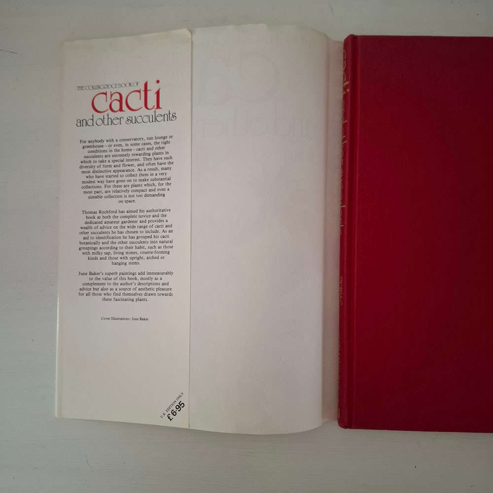 The Collingridge Book of Cacti and other succulents, Illustrated by June Baker - Rochford, Thomas C.