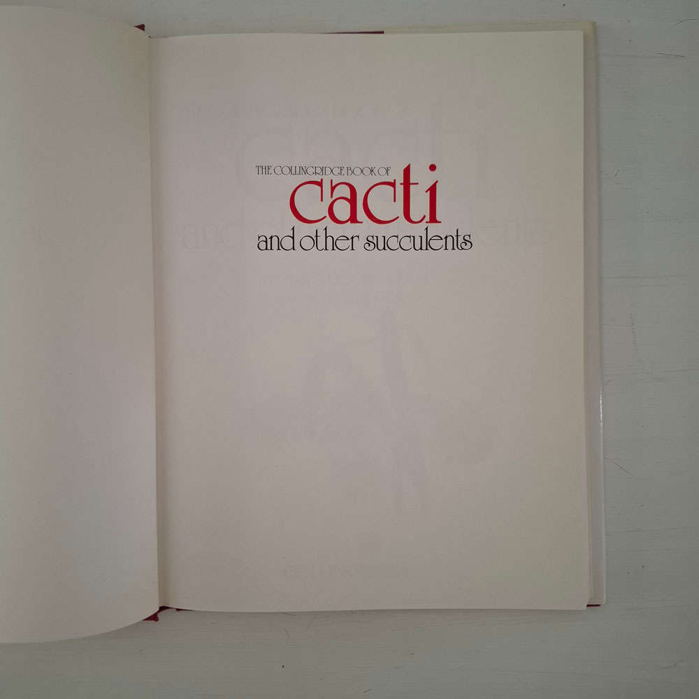 The Collingridge Book of Cacti and other succulents, Illustrated by June Baker - Rochford, Thomas C.