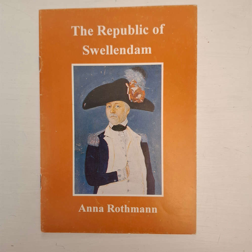 The Republic of Swellendam under President Hermanus Steyn 1795 - Adapted from a paper presented to t