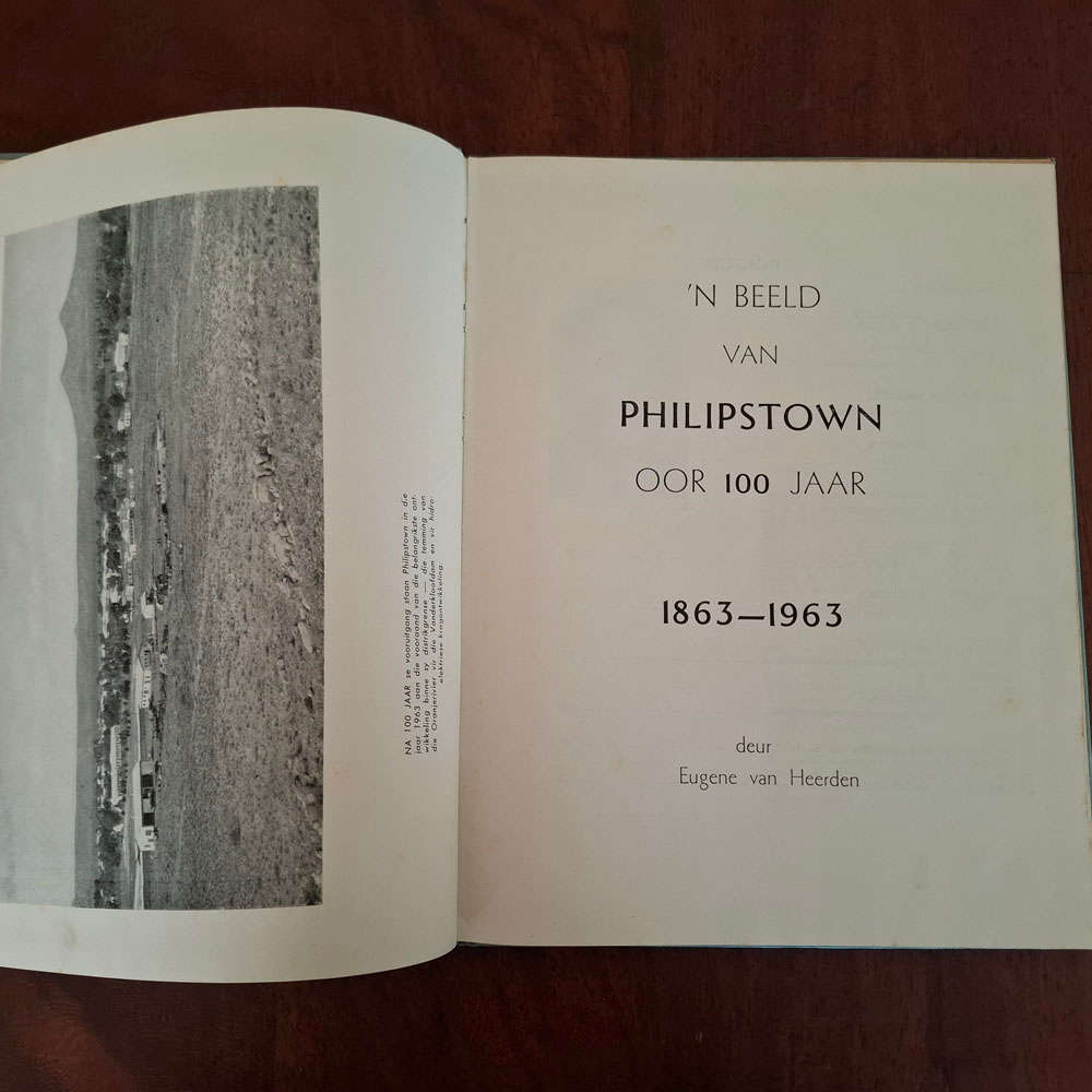 'n Beeld van Philipstown oor 100 Jaar 1863-1963 (Eugene van Heerden)