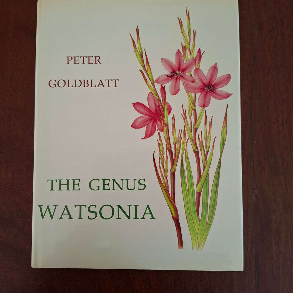 The Genus Watsonia: A Systematic Monograph (Annals of Kirstenbosch Botanic Gardens) Peter Goldblatt