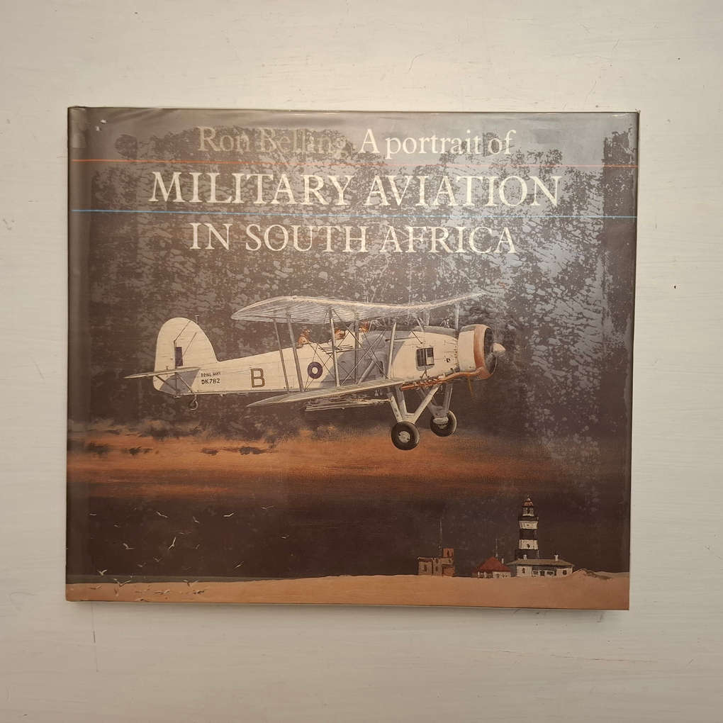 A portrait of military aviation in South Africa (Ron Belling)